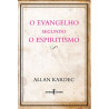 allan kardec – evangelho segundo o espiritismo